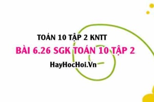 Bài 6.26 SGK Toán 10 tập 2 Kết nối tri thức
